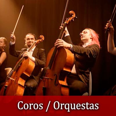 Coros / Orquestas