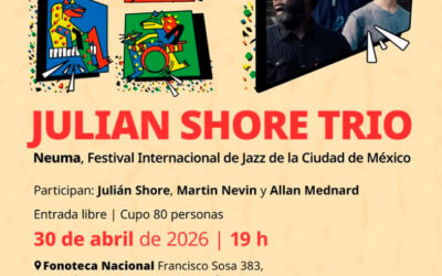 JULIAN SHORE TRIO Neuma, Festival Internacional de Jazz de la CDMX
